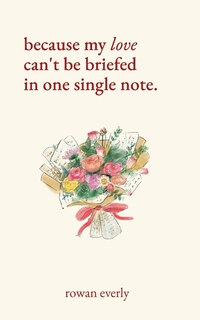 Couverture_because my love can't be briefed in one single note