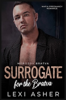 Surrogate for the Bratva: Mafia Pregnancy Romance