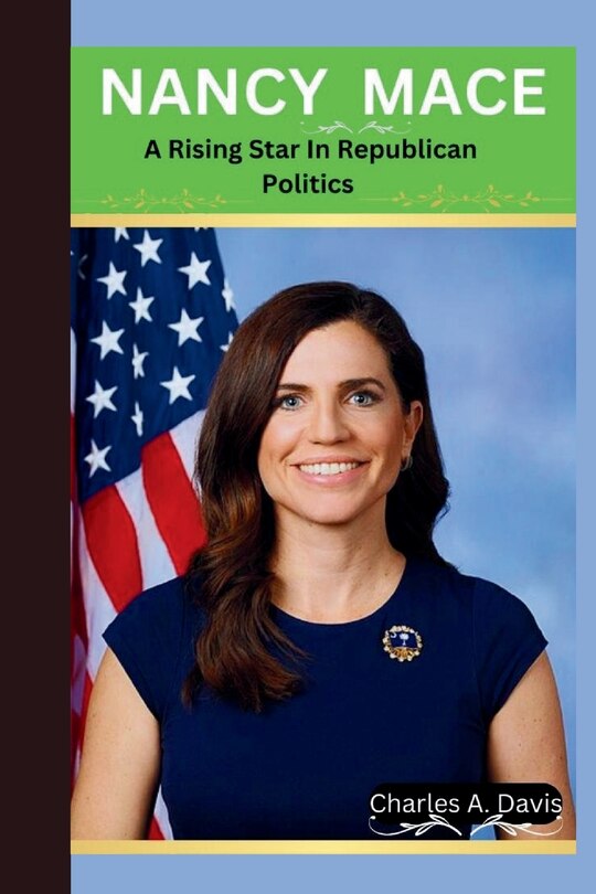 Rep. Nancy Mace Stirs Controversy by Mispronouncing VP Kamala Harris' Name Nancy Mace: A Rising Star In Republican Politics By Charles A Davis ...