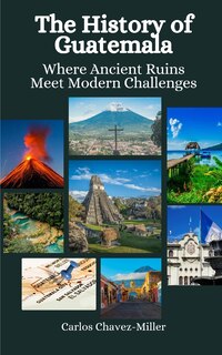 Front cover_The History of Guatemala