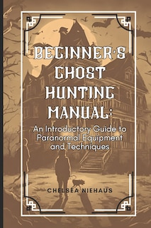 Front cover_Ghost Hunting Manual