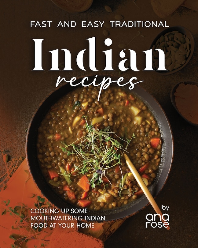 Front cover_Fast and Easy Traditional Indian Recipes