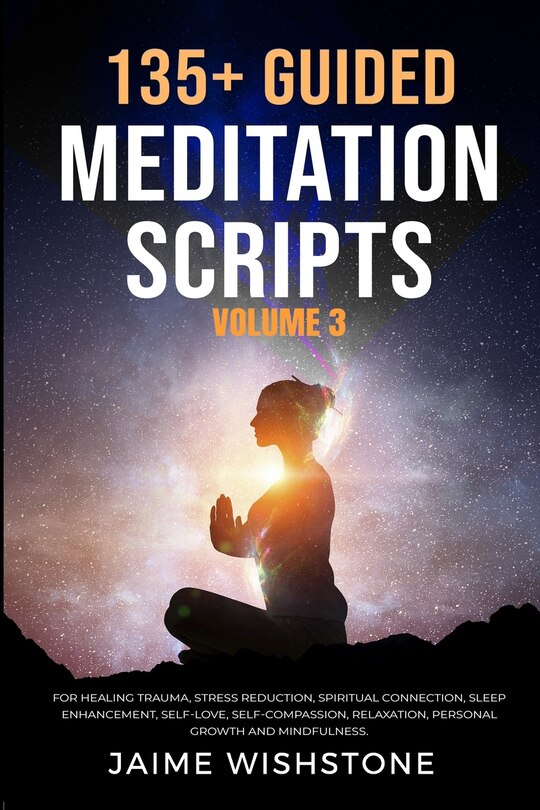 Front cover_135+ Guided Meditation Scripts (Volume 3)