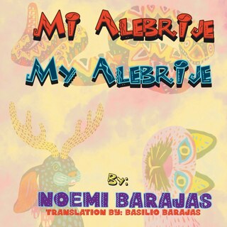 Front cover_Mi Alebrije