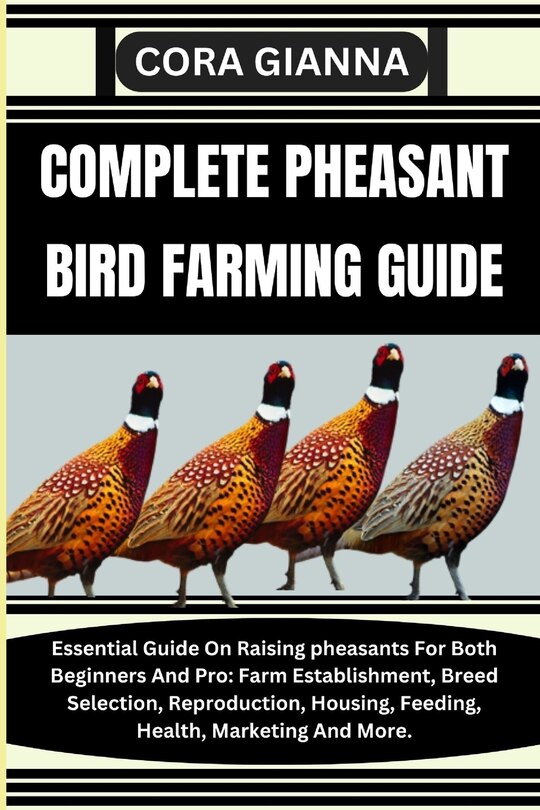 Front cover_Complete Pheasant Bird Farming Guide