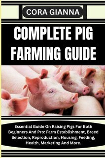 Front cover_Complete Pig Farming Guide