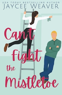 Front cover_Can't Fight the Mistletoe