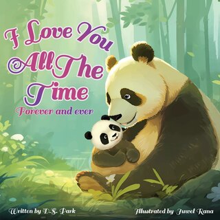Front cover_I Love You All The Time, Forever And Ever