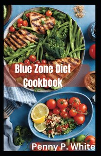 Front cover_Blue Zone Diet Cookbook