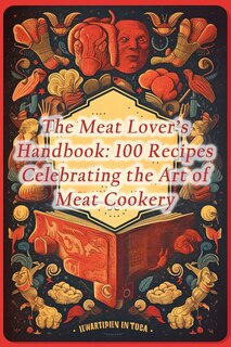 Front cover_The Meat Lover's Handbook