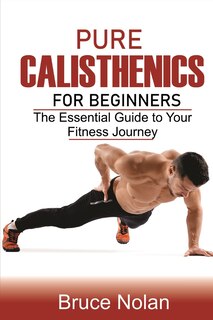 Front cover_Pure Calisthenics for Beginners