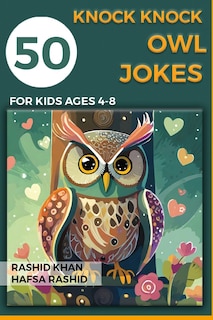 50 Knock Knock owl jokes for kids age 4 to 8