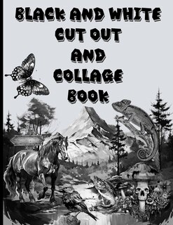Couverture_Black and White Cut Out and Collage Book