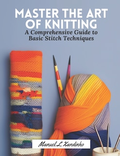 Front cover_Master the Art of Knitting