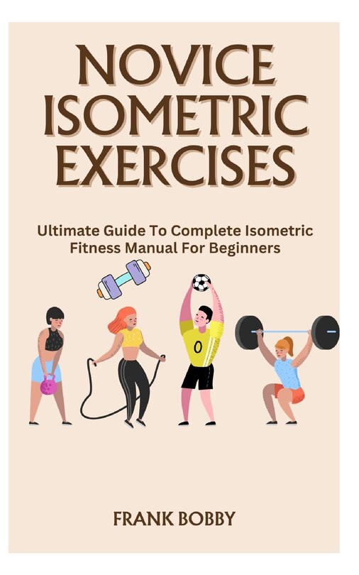 Front cover_Novice Isometric Exercises