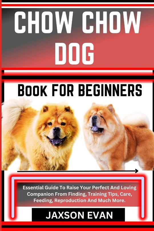 Couverture_Chow Chow Dog Book for Beginners
