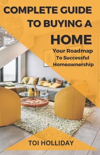 Front cover_Complete Guide to Buying a Home