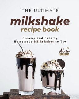 Couverture_The Ultimate Milkshake Recipe Book