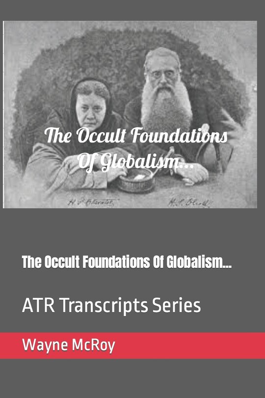 Front cover_The Occult Foundations Of Globalism...