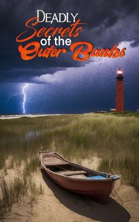 Front cover_Deadly Secrets of the Outer Banks