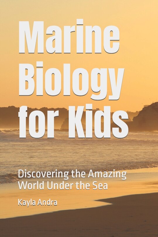 Front cover_Marine Biology for Kids