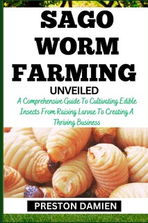 Front cover_Sago Worm Farming Unveiled