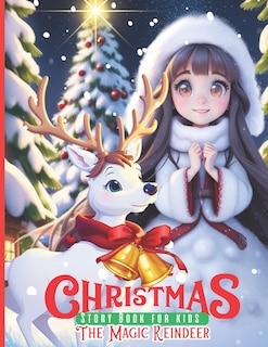 Front cover_Christmas Story Book for Kids The Magic Reindeer