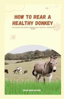 Couverture_How to Rear a Healthy Donkey