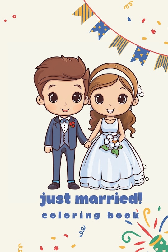 Just Married Coloring Book: Wedding Coloring Book for Kids