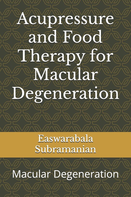 Couverture_Acupressure and Food Therapy for Macular Degeneration