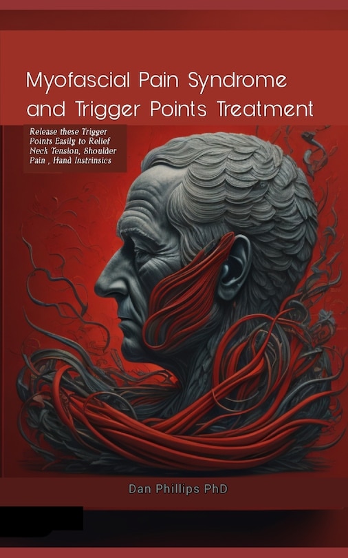 Front cover_Myofascial Pain Syndrome and Trigger Points Treatment
