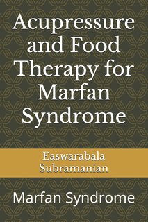Couverture_Acupressure and Food Therapy for Marfan Syndrome