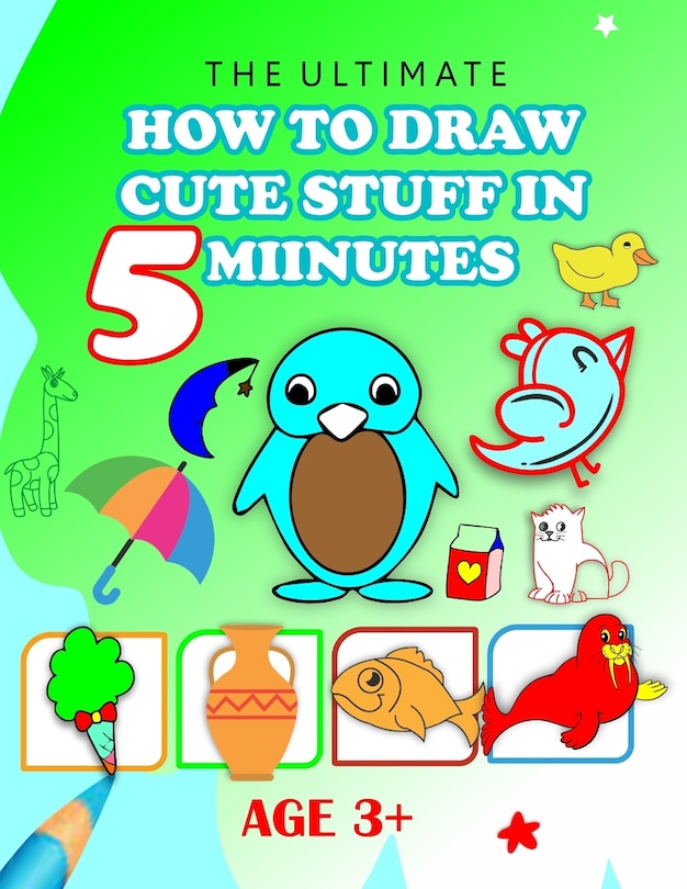 Front cover_The Ultimate How to Draw Cute Stuff in 5 Minutes