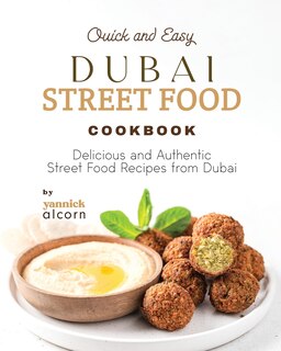 Front cover_Quick and Easy Dubai Street Food Cookbook