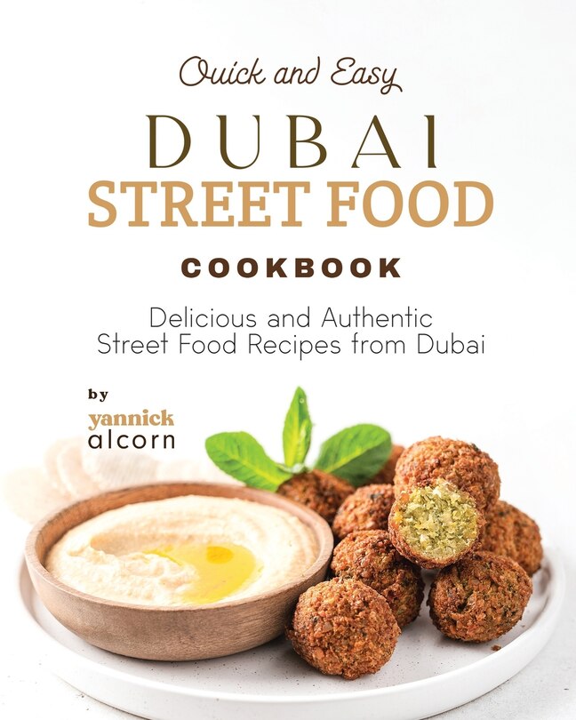 Front cover_Quick and Easy Dubai Street Food Cookbook