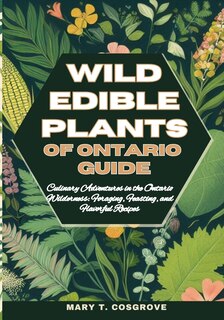 Couverture_Wild Edible Plants of Ontario Guide