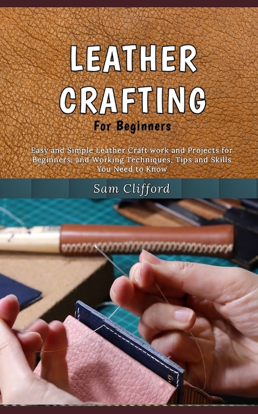 Front cover_Leather Crafting for Beginners