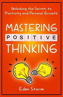 Front cover_Mastering Positive Thinking