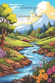 Front cover_Lanscape Coloring Book for Adults with fields, mountains, ocean, flowers, forests and cozy houses