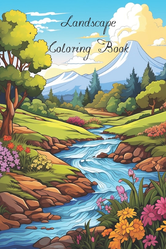 Front cover_Lanscape Coloring Book for Adults with fields, mountains, ocean, flowers, forests and cozy houses