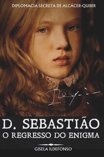 Front cover_D. Sebastião - O Regresso Do Enigma