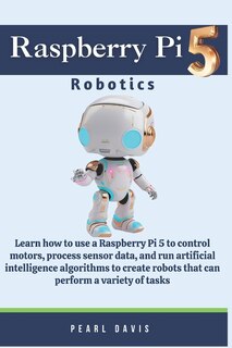Couverture_Raspberry Pi 5 Robotics