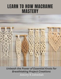 Couverture_Learn to How Macrame Mastery