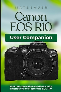 Couverture_Canon EOS R10 User Companion