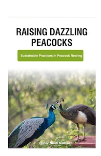 Couverture_Raising Dazzling Peacocks