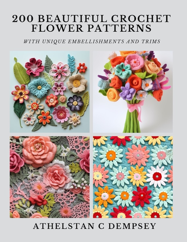 Front cover_200 Beautiful Crochet Flower Patterns