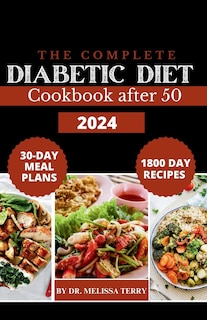 Front cover_The Complete Diabetic Diet Cookbook After 50 2024