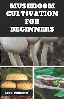 Couverture_Mushroom Cultivation for Beginners