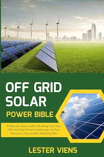 Couverture_Off Grid Solar Power Bible