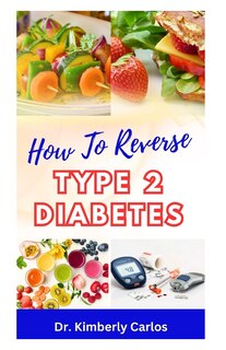 Front cover_How to Reverse Type 2 Diabetes